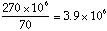 Fraction of 270 million divided by 70 million.