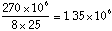 Fraction of 270 million divided by the demoninator of 8 times 25; yields 1.35 million teachers.